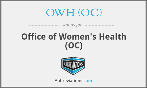 OWH (OC) - Office of Women's Health (OC)
